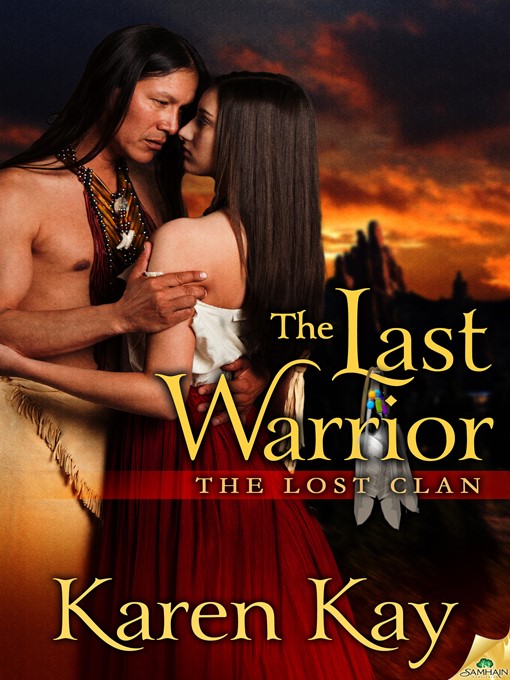 Title details for The Last Warrior by Karen Kay - Available